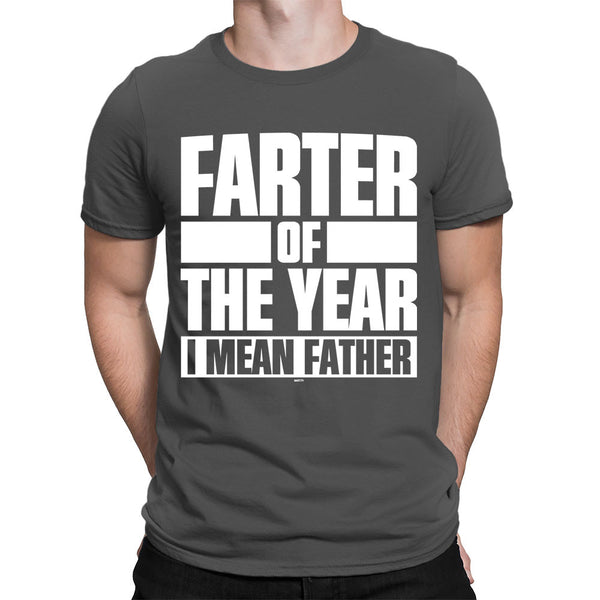 Men's Farter Of The Year, I Mean Father T-Shirt