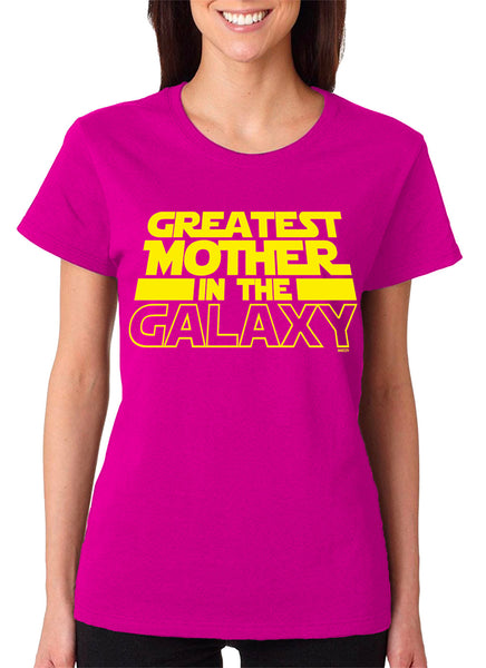 Women's Greatest Mother In The Galaxy T-Shirt