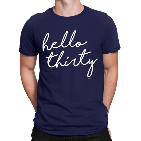 Men's Hello Thirty T-Shirt