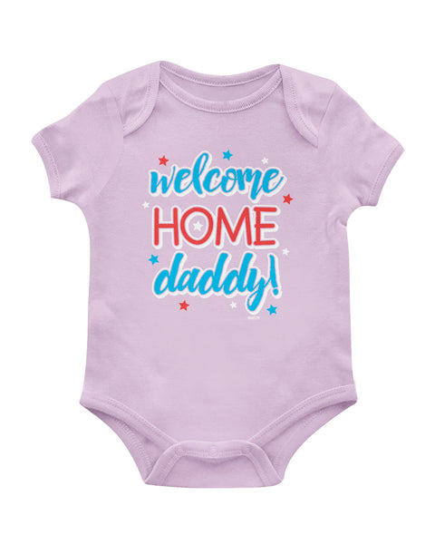Welcome Home Daddy! Onesie