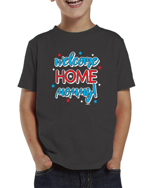 Welcome Home Mommy! Toddler Tee